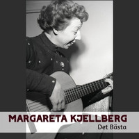 Margareta Kjellberg - Det Bästa