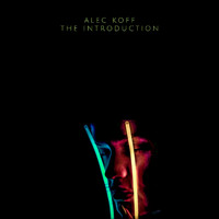 Alec Koff - The Introduction