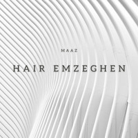 Maaz - Hair Emzeghen