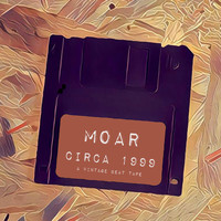 Moar - Circa 1999 (a Vintage Beat Tape)