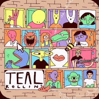 Teal - Rollin' (Explicit)