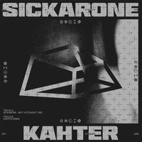 Sickarone - Not a Straight Line (Explicit)