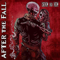 After The Fall - Ride Or Die (Explicit)