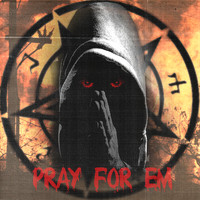 Mercy - Pray for Em (Explicit)