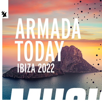Various Artists - Armada Today - Ibiza 2022 (Explicit)