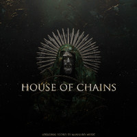 Mannaro Music - House of Chains (Original Score)