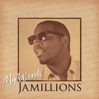 Jamillions - My Words