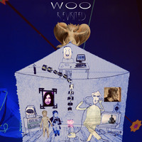 WOO - Woo (Revisited)