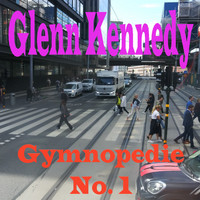 Glenn Kennedy - Gymnopedie, No. 1