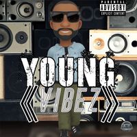 Young - Vibez (Explicit)