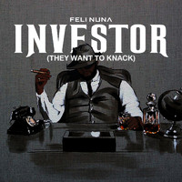 Feli Nuna - Investor (They Want to Knack)
