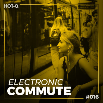 Various Artists - Electronic Commute 016