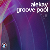 Alekay - Groove Pool