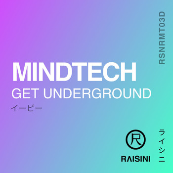 MindTech - Get Underground