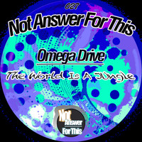 Omega Drive - The World Is A Jungle