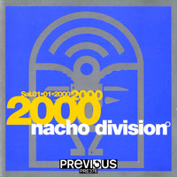 Nacho Division - 2000