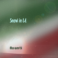 Avanti - Snow in L.A.