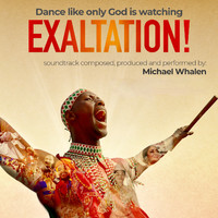 Michael Whalen - Exaltation (Original Motion Picture Soundtrack)