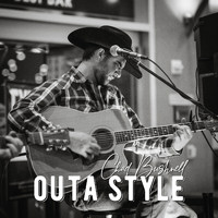 Chad Bushnell - Outa Style