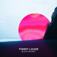 Tommy Loude - Black Shores