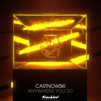 CastNowski - Anywhere You Go