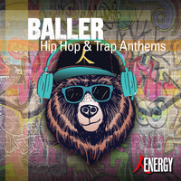 Jamie Shield, Tom Prendergast - BALLER - Hip Hop & Trap Anthems