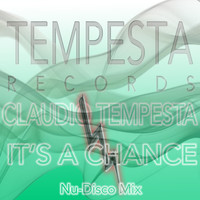 Claudio Tempesta - IT'S A CHANCE (Nu-Disco Mix)