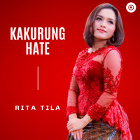 Rita Tila - Kakurung Hate