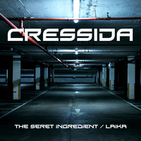 Cressida - The Secret Ingredient / Laika