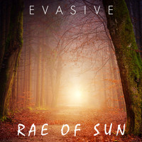 Evasive - Rae of Sun