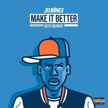 DJ Bonez - Make It Better
