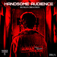 Handsome Audience - Human Creation