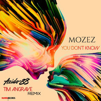 Mozez - You Don't Know