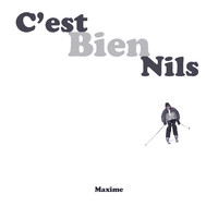 Maxime - C'est bien Nils