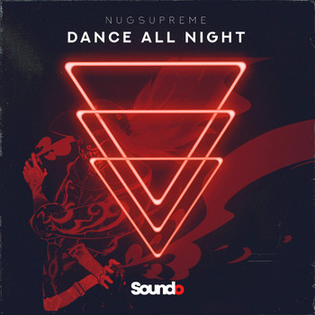 Nugsupreme - Dance All Night