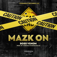 Boss Venom - Mazk On