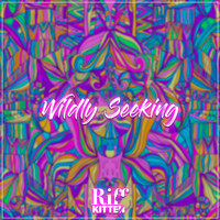 Riff Kitten - Wildly Seeking