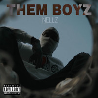 Nellz - Them Boyz