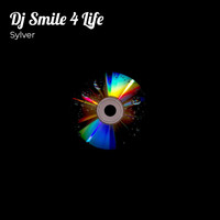Sylver - Dj Smile 4 Life