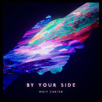 Matt Carter - By Your Side