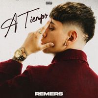 Remers - A Tiempo (Explicit)