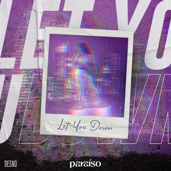 Desno - Let You Down