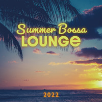 Amazing Chill Out Jazz Paradise, Jazz Instrumental Music Academy and Soft Jazz Mood - Summer Bossa Lounge 2022