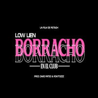 Low Lien - Borracho en el club