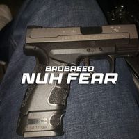 Badbreed - Nuh Fear