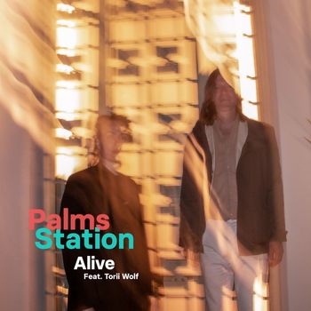 Palms Station - Alive (feat. Torii Wolf)