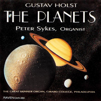 Peter Sykes - Gustav Holst: The Planets, Transcribed for Organ