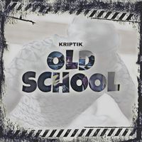 Kriptik - Old School