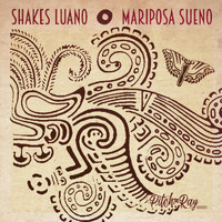 Shakes Luano - Mariposa Sueno