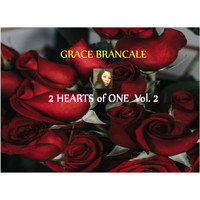 Grace Brancale - 2 Hearts of One, Vol. 2
